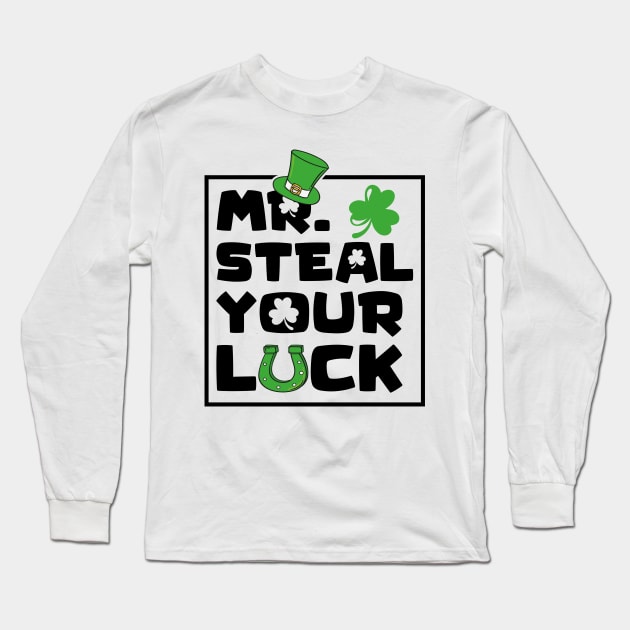 Mr Steal Your Luck St. Patrick Long Sleeve T-Shirt by GShow